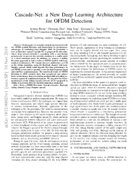 Cascade-Net: a New Deep Learning Architecture for OFDM Detection