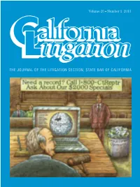 THE JOURNAL of the LITIGATION SECTION, STATE BAR of CALIFORNIA Editorial Opinion Section Update by Lisa Cappelluti