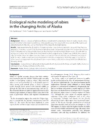 Ecological Niche Modeling of Rabies in the Changing Arctic of Alaska Falk Huettmann1, Emily Elizabeth Magnuson2 and Karsten Hueffer3*