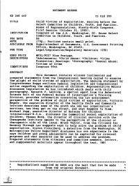 AVAILABLE from EDRS PRICE DESCRIPTORS DOCUMENT RESUME CG 018 999 Child Victims of Exploitation. Hearing Before the Select Commit
