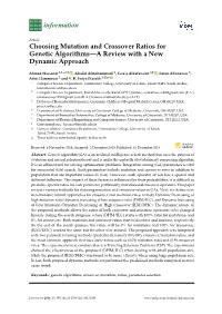Choosing Mutation and Crossover Ratios for Genetic Algorithms—A Review with a New Dynamic Approach
