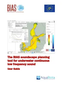 The BIAS Soundscape Planning Tool for Underwater Continuous Low Frequency Sound