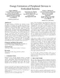 Energy Estimation of Peripheral Devices in Embedded Systems Ozgur Celebican Vincent J