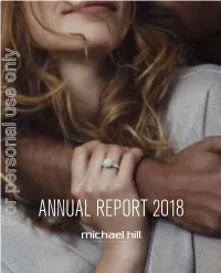 ANNUAL REPORT 2018 for Personal Use Only Use Personal for DISCLAIMER: Certain Statements in This Announcement Constitute Forward-Looking Statements
