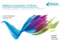 Dialog‟S Acquisition of Atmel a Global Leader in Mobile Power and Iot