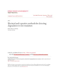 Electrical and Capacitive Methods for Detecting Degradation in Wire Insulation Robert Thomas Sheldon Iowa State University