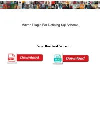 Maven Plugin for Defining Sql Schema