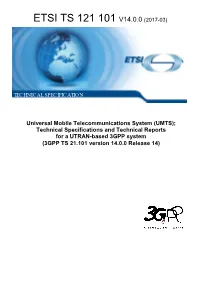 UMTS); Technical Specifications and Technical Reports for a UTRAN-Based 3GPP System (3GPP TS 21.101 Version 14.0.0 Release 14)