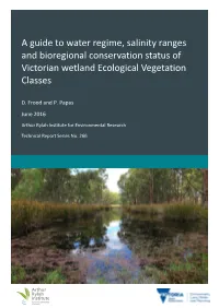 A Guide to Water Regime, Salinity Ranges and Bioregional Conservation Status of Victorian Wetland Ecological Vegetation Classes