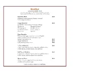 Breakfast Served from 08:00 - 11:30 Our Free- Range Eggs Are Offered Fried, Scrambled Or Poached