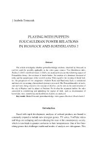 Playing with Puppets: Foucauldian Power Relations in Bioshock and Borderlands 2