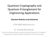 Quantum Cryptography and Quantum Entanglement for Engineering Applications