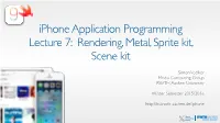 S07 Rendering, Metal, Sprite Kit, Scene