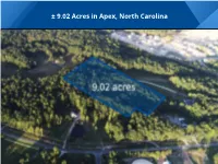 ± 9.02 Acres in Apex, North Carolina