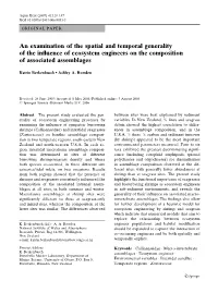 An Examination of the Spatial and Temporal Generality of the Influence of Ecosystem Engineers on the Composition of Associated A