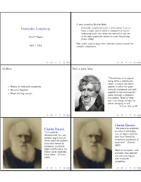 Irreducible Complexity Outline Not a New Idea Charles Darwin Charles