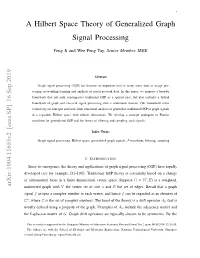 A Hilbert Space Theory of Generalized Graph Signal Processing