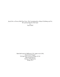 Speak Now Or Forever Hold Your Peace: the Constitutionality of States Prohibiting and Not Recognizing Same-Sex Marriages by Jessica Hoff
