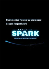 Implementasi Konsep CS Unplugged Dengan Project Spark