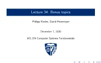 Lecture 34: Bonus Topics