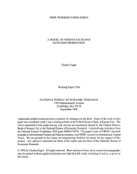 Nber Wo~G Paper Series a Model of Foreign Exchange
