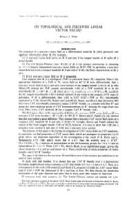 ON TOPOLOGICAL and PIECEWISE LINEAR VECTOR FIELDS-T