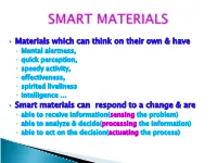 Smart Materials Can Respond to a Change &