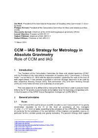 IAG Strategy for Metrology in Absolute Gravimetry Role of CCM and IAG
