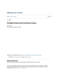 Pre-Natal Fictions and Post-Partum Actions