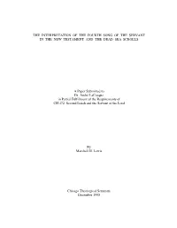 The Interpretation of the Fourth Song of the Servant in the New Testament and the Dead Sea Scrolls