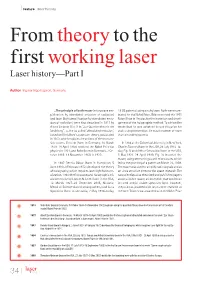 From Theory to the First Working Laser Laser History—Part I