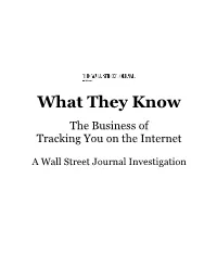 What They Know: the Business of Tracking You on the Internet