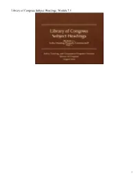 1 Library of Congress Subject Headings: Module 7.1