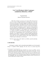 Low Vowel Raising in Sinitic Languages: Assimilation, Reduction, Or Both?*