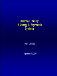 Memory of Chirality: a Strategy for Asymmetric Synthesis