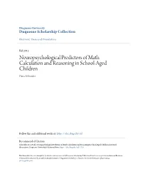 Neuropsychological Predictors of Math Calculation and Reasoning in School-Aged Children Dana Schneider