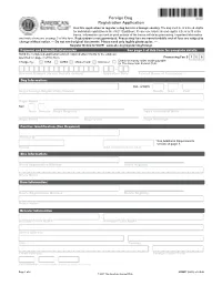 Foreign Dog Registration Application Use This Application to Register a Dog Born in a Foreign Country