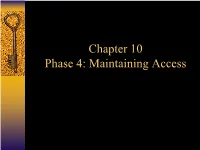 Chapter 10 Phase 4: Maintaining Access