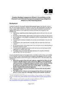 Creative Scotland Response to Ofcom's Consultation on the Channel 3 and Channel 5 Proposed Programming Obligations Ahead of A