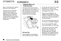 5-Speed Manual Transmission Again, Or by Turning the Ignition Do Not Rest Your Foot on the Clutch the Transmission Has Five Fully Key to the "OFF" Position