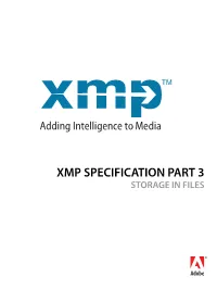 XMP SPECIFICATION PART 3 STORAGE in FILES Copyright © 2016 Adobe Systems Incorporated