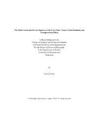The Public Good and Private Business of the Crow Rate: Prairie Grain Handling and Transportation Policy