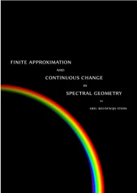 Finite Approximation and Continuous Change in Spectral Geometry