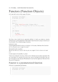 FUNCTORS (FUNCTION OBJECTS) Functors (Function Objects) Let's Start with a Very Simple Usage of Functor