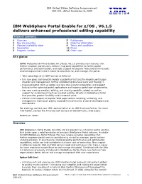 IBM Websphere Portal Enable for Z/OS , V6.1.5 Delivers Enhanced Professional Editing Capability