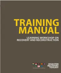 Learning Workshop on Recovery and Reconstruction 3) Guidance on Critical Facilities 4) Guidance on Housing 5) Guidance on Land Use Planning 6) Guidance on Livelihood