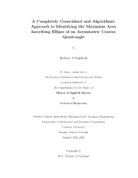 A Completely Generalized and Algorithmic Approach to Identifying the Maximum Area Inscribing Ellipse of an Asymmetric Convex Quadrangle