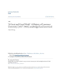 A History of Lawrence University (1847-1964), Unabridged and Unrevised Charles Breunig