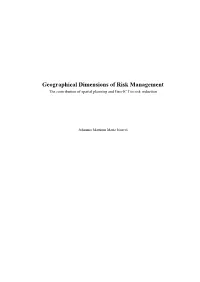 Geographical Dimensions of Risk Management the Contribution of Spatial Planning and Geo-ICT to Risk Reduction