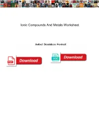 Ionic Compounds and Metals Worksheet